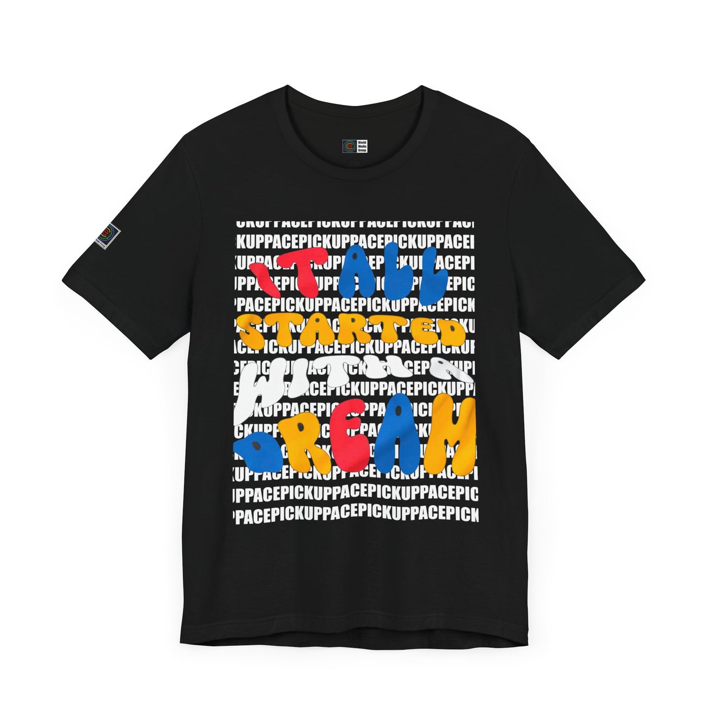 PWMG: "STARTED DREAM"/Unisex Short Sleeve Tee