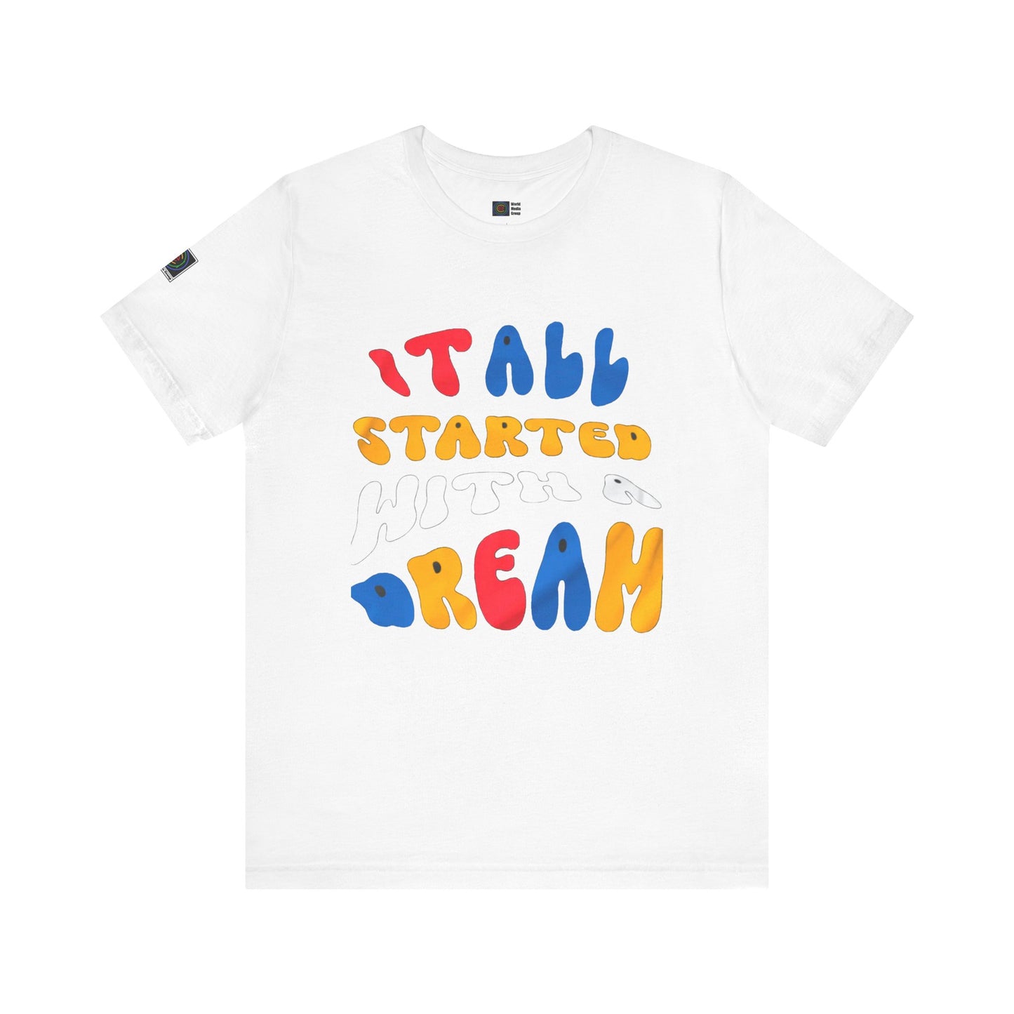 PWMG: "STARTED DREAM"/Unisex Short Sleeve Tee
