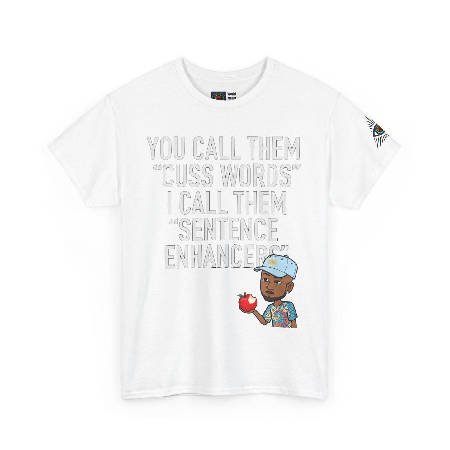 TrayWasHere2: "SENTENCE ENHANCER"/ Unisex Heavy Cotton Tee