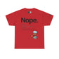 TrayWasHere2: "DEFINE NOPE"/ Unisex Heavy Cotton Tee