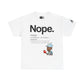 TrayWasHere2: "DEFINE NOPE"/ Unisex Heavy Cotton Tee