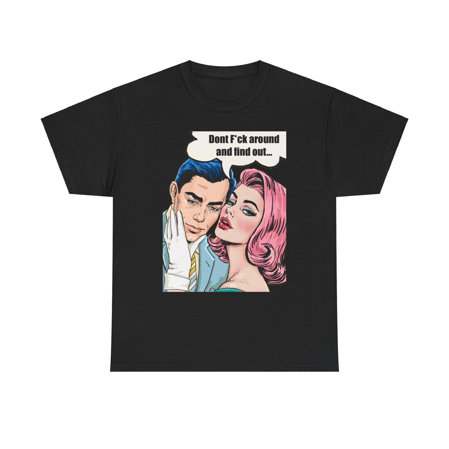 LOVE X CURRENCY: "DONT FIND OUT" / Unisex Heavy Cotton Tee