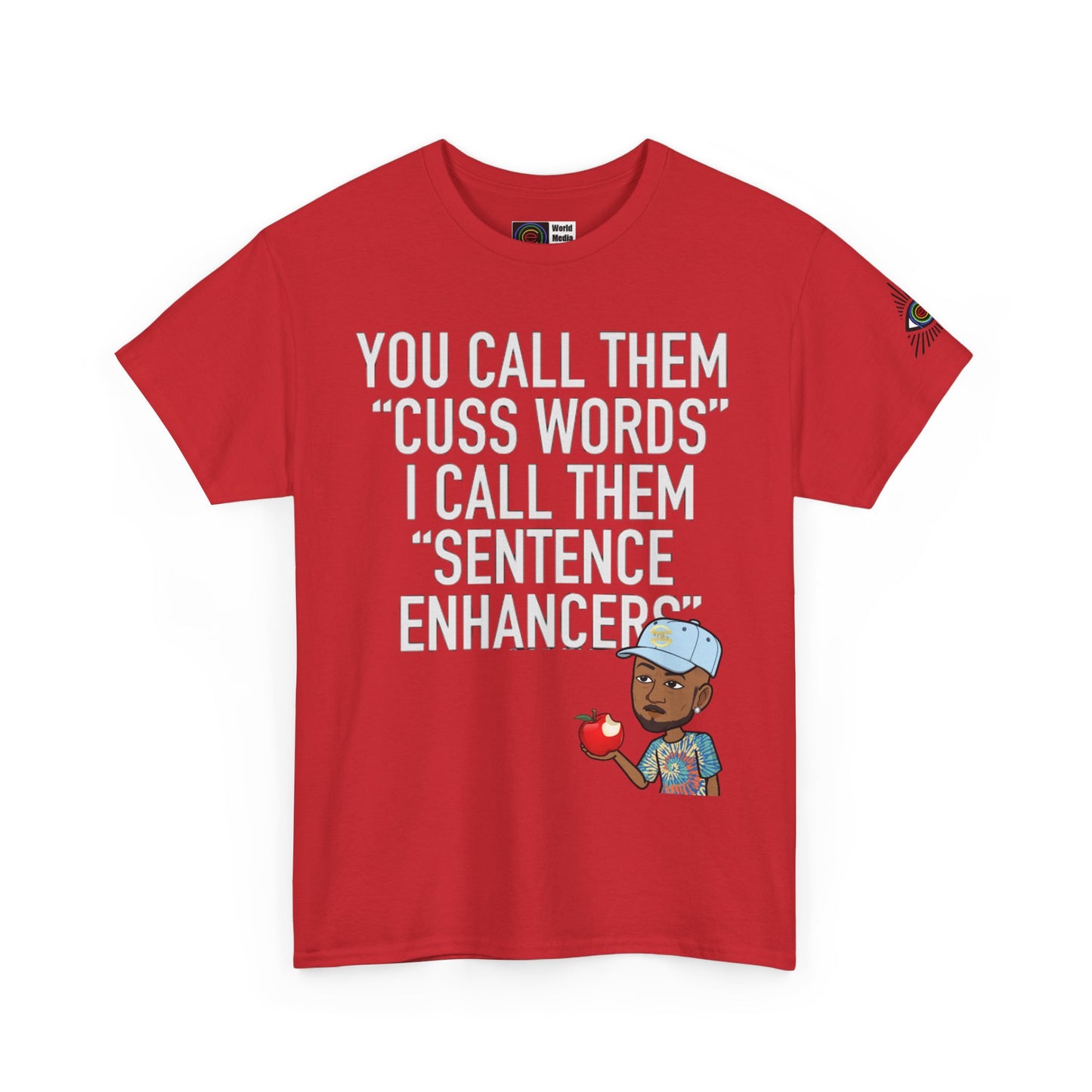 TrayWasHere2: "SENTENCE ENHANCER"/ Unisex Heavy Cotton Tee