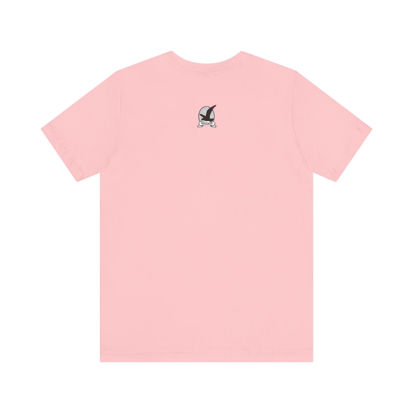 BRDZ & B$: "PINK FLY"/ Unisex Jersey Short Sleeve Tee