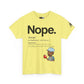 TrayWasHere2: "DEFINE NOPE"/ Unisex Heavy Cotton Tee