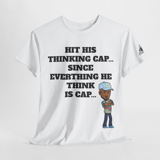 TrayWasHere2: "THINKING CAP"/ Unisex Heavy Cotton Tee