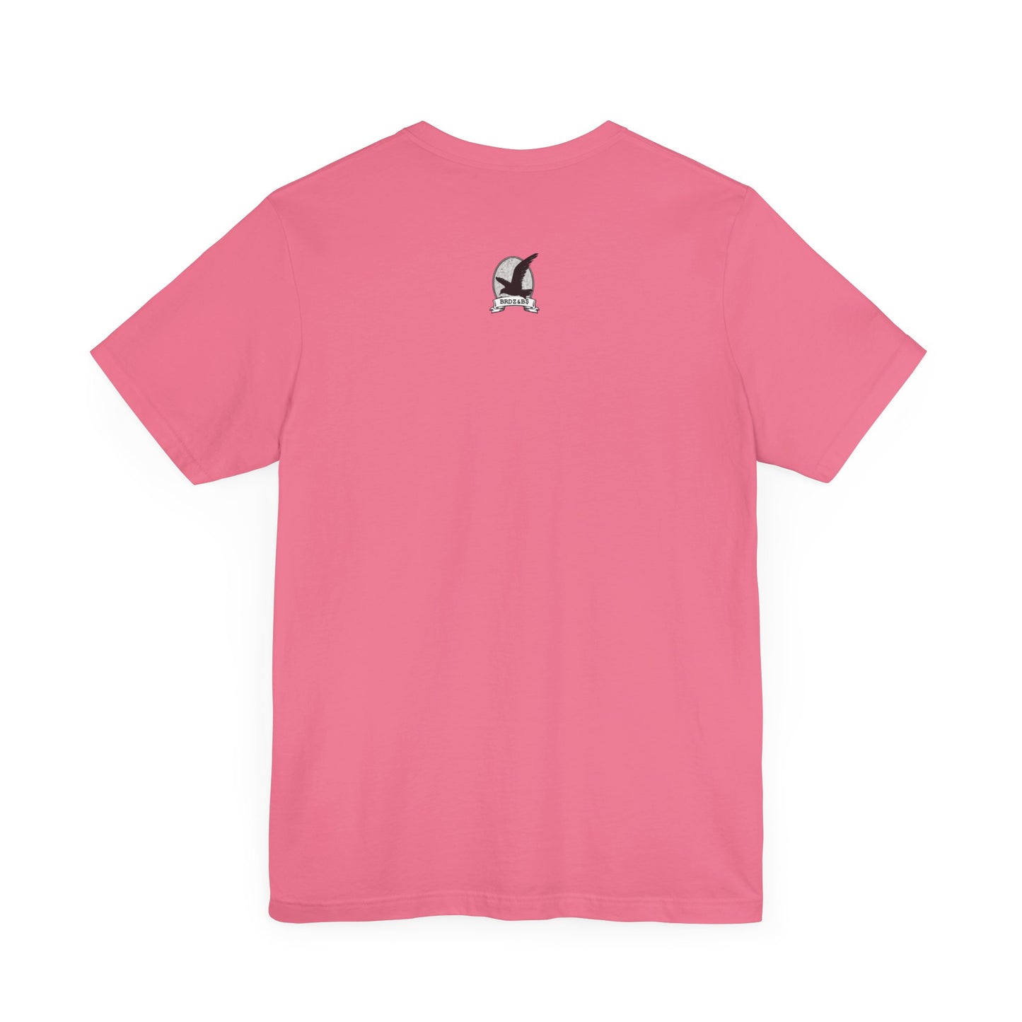 BRDZ & B$: "PINK FLY"/ Unisex Jersey Short Sleeve Tee