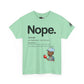 TrayWasHere2: "DEFINE NOPE"/ Unisex Heavy Cotton Tee