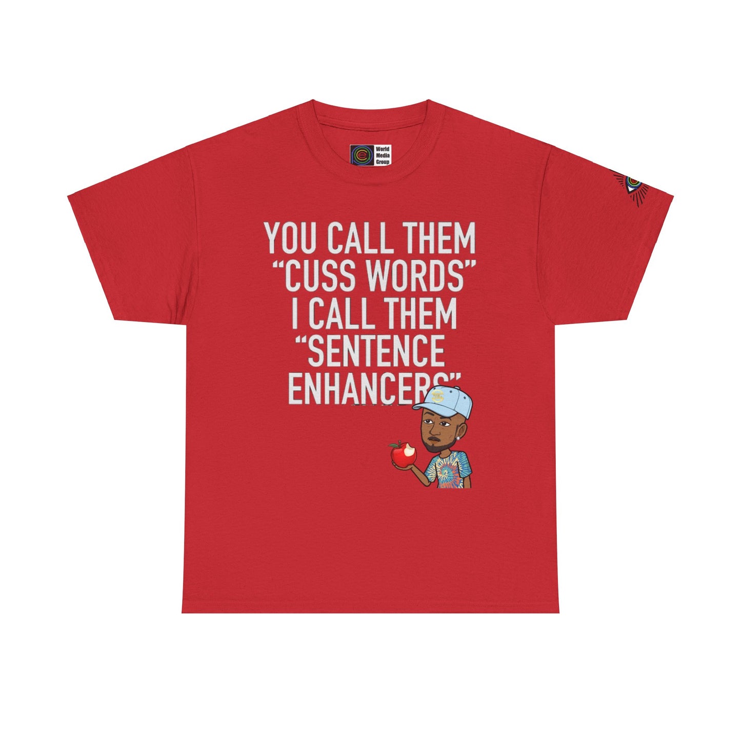 TrayWasHere2: "SENTENCE ENHANCER"/ Unisex Heavy Cotton Tee