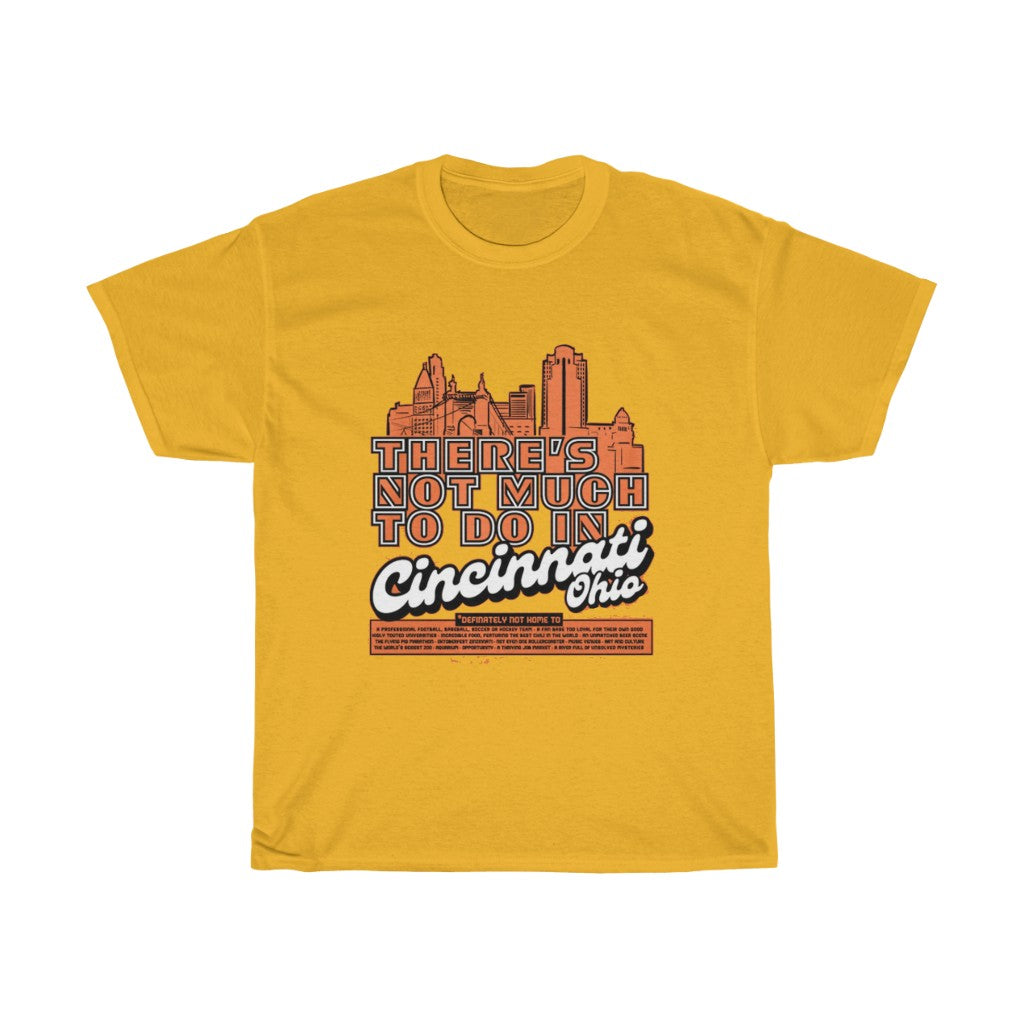 PACE: "CINCI NOT2 MUCH" (SPONSORED)/ Unisex Heavy Cotton Tee