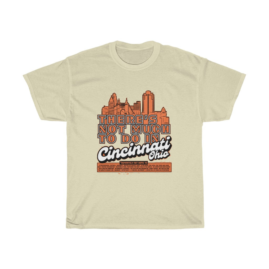 PACE: "CINCI NOT2 MUCH" (SPONSORED)/ Unisex Heavy Cotton Tee