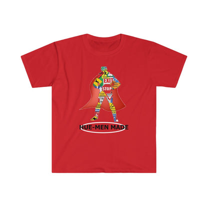 PACE: "HUE-MEN MADE" 1 / Unisex Softstyle T-Shirt