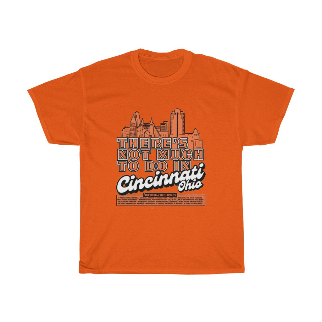 PACE: "CINCI NOT2 MUCH" (SPONSORED)/ Unisex Heavy Cotton Tee