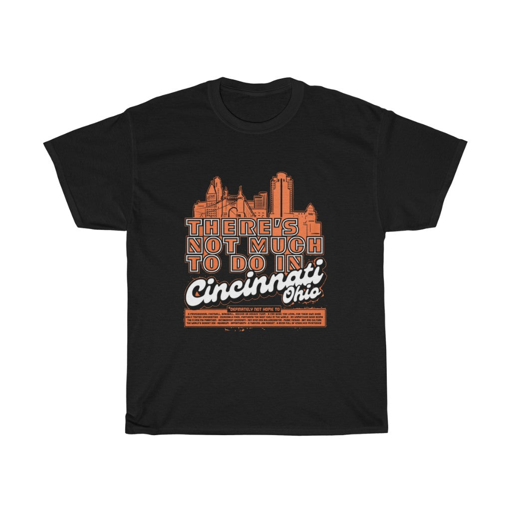 PACE: "CINCI NOT2 MUCH" (SPONSORED)/ Unisex Heavy Cotton Tee