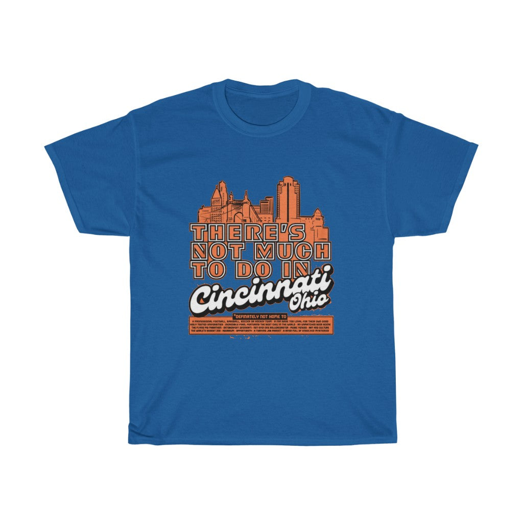 PACE: "CINCI NOT2 MUCH" (SPONSORED)/ Unisex Heavy Cotton Tee