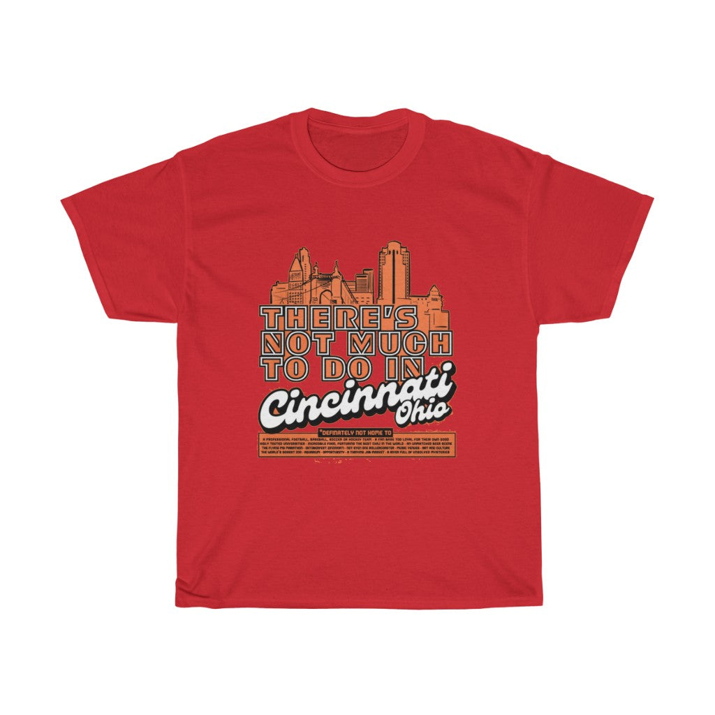 PACE: "CINCI NOT2 MUCH" (SPONSORED)/ Unisex Heavy Cotton Tee